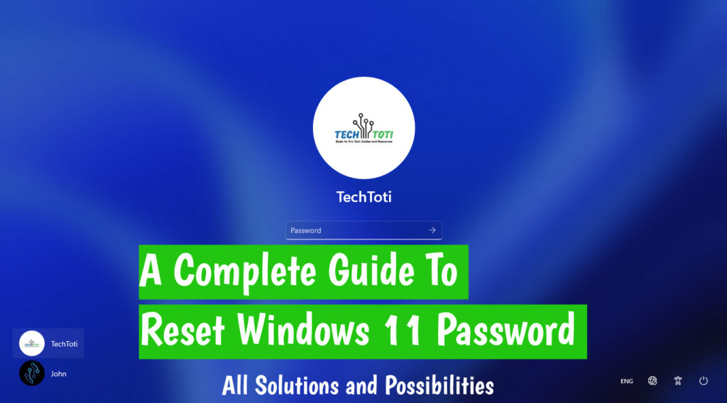 A Complete Guide on How to Reset Windows 11 Password