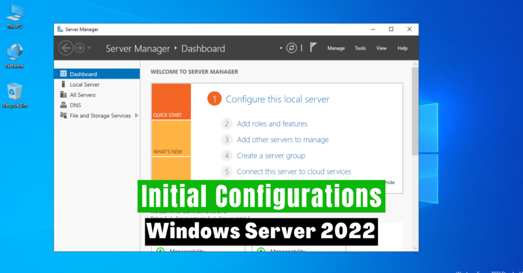 Initial Configurations of Windows Server 2022