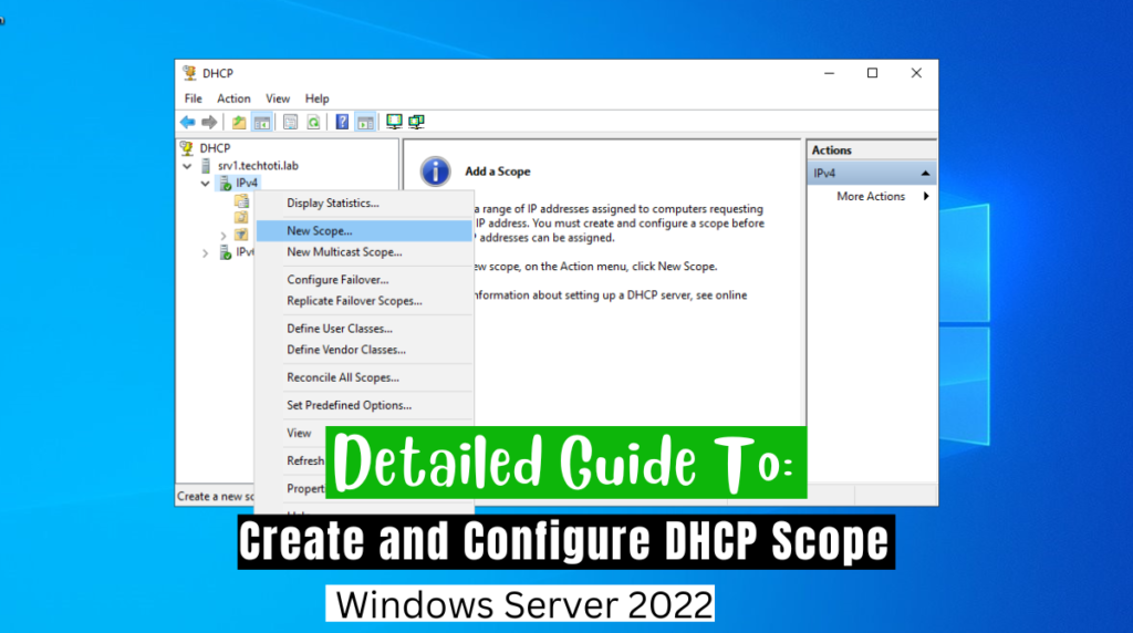 Detailed Guide to Create and Configure DHCP Scope in Windows Server 2022