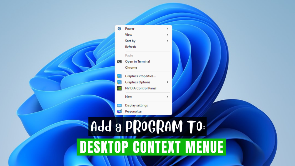 Add a Program to Desktop Context Menu in Windows 11 and 10