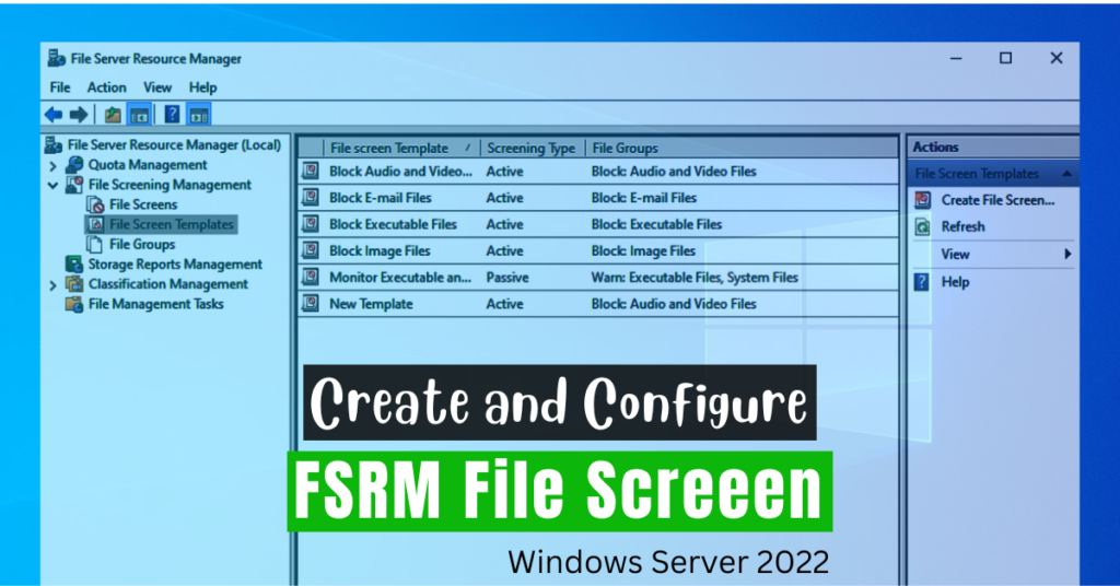 Create and Configure File Screen on a Shared Folder in Windows Server 2022