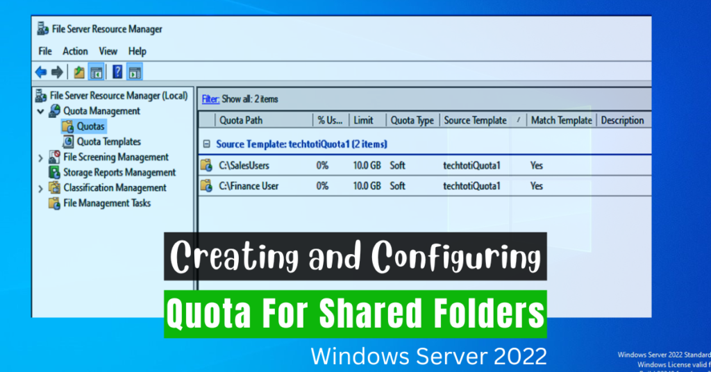 Creating and Configuring Quota for Shared Folders in Windows Server 2022